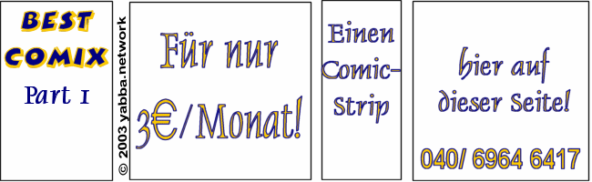 Fr nur 3 EURO einen Comic-Strip hier veröffentlichen!!